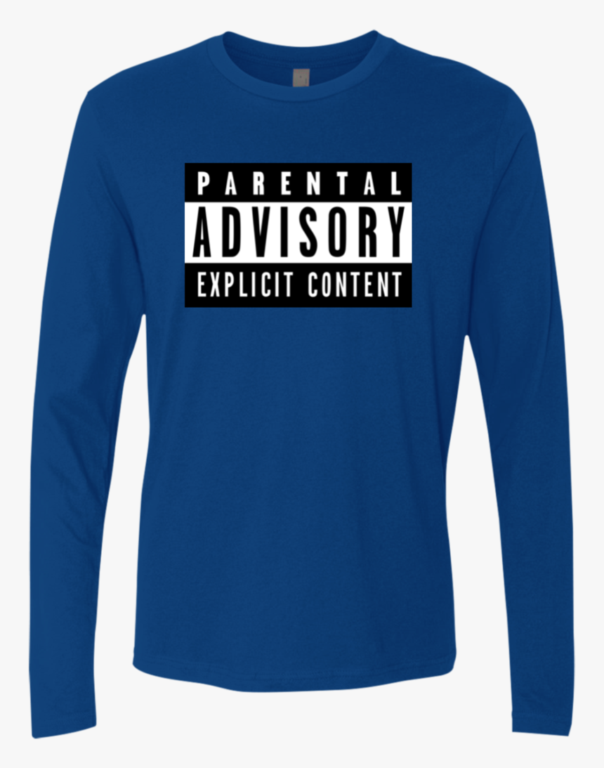 parental advisory long sleeve shirt