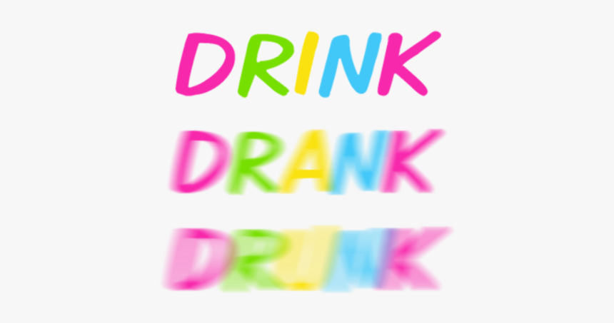 Drink Drank Drunk - Graphic Design, HD Png Download, Free Download