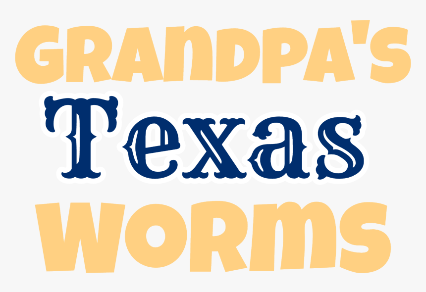 Grandpa"s Texas Worms - Poster, HD Png Download, Free Download