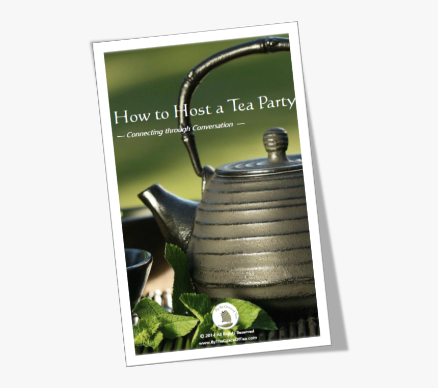 How To Host A Tea Party Book - Green Tea, HD Png Download, Free Download