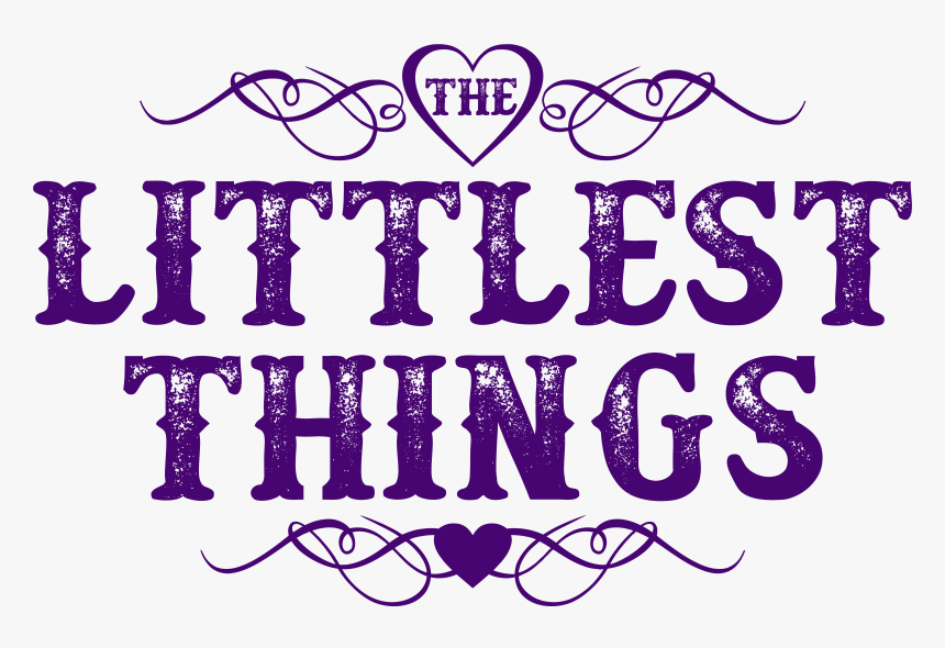 The Littlest Things - Calligraphy, HD Png Download, Free Download