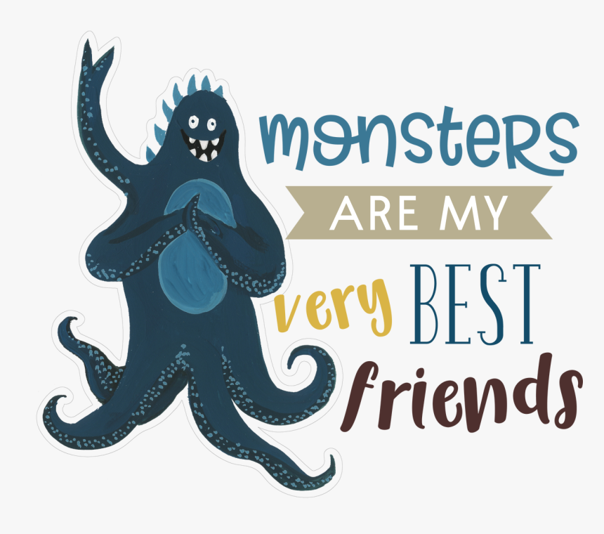 Monsters Are My Very Best Friends Print & Cut File - Illustration, HD Png Download, Free Download