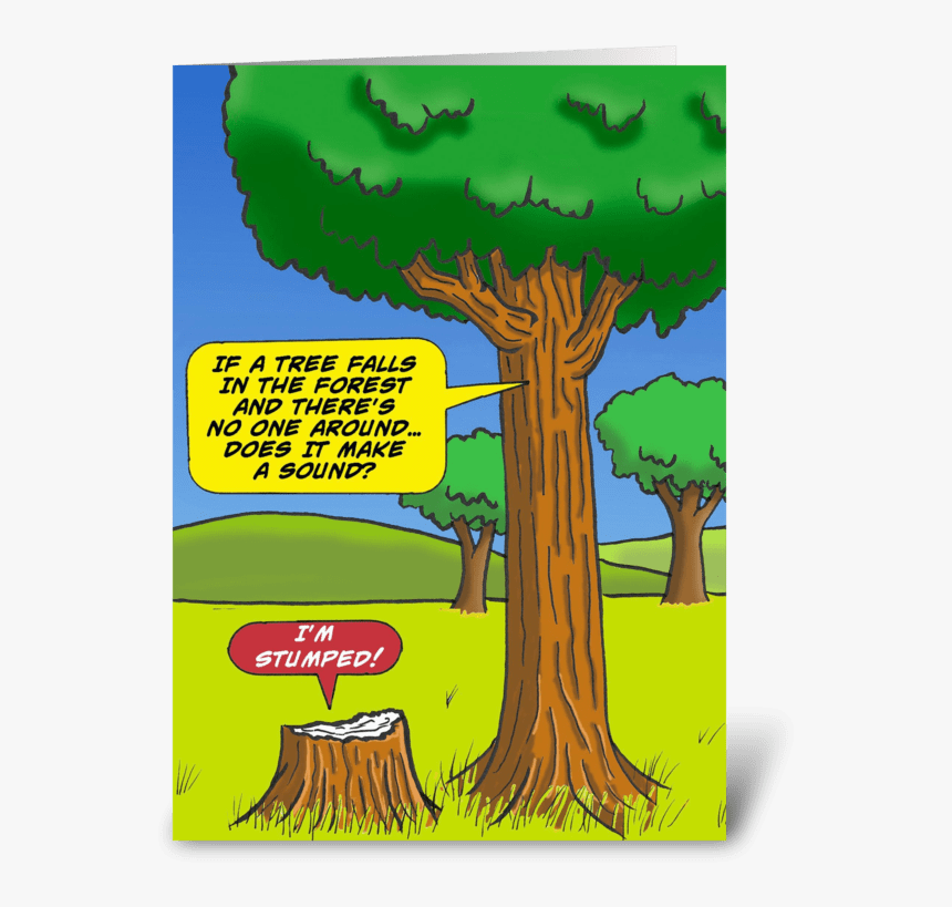 If A Tree Falls In The Forest Greeting Card - Tree Falls In A Forest, HD Png Download, Free Download