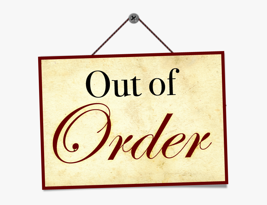 Cute Out Of Order Sign, HD Png Download, Free Download