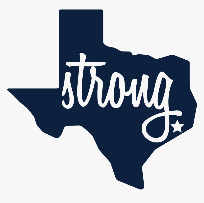 Texas Strong Png - Texas Strong, Transparent Png, Free Download
