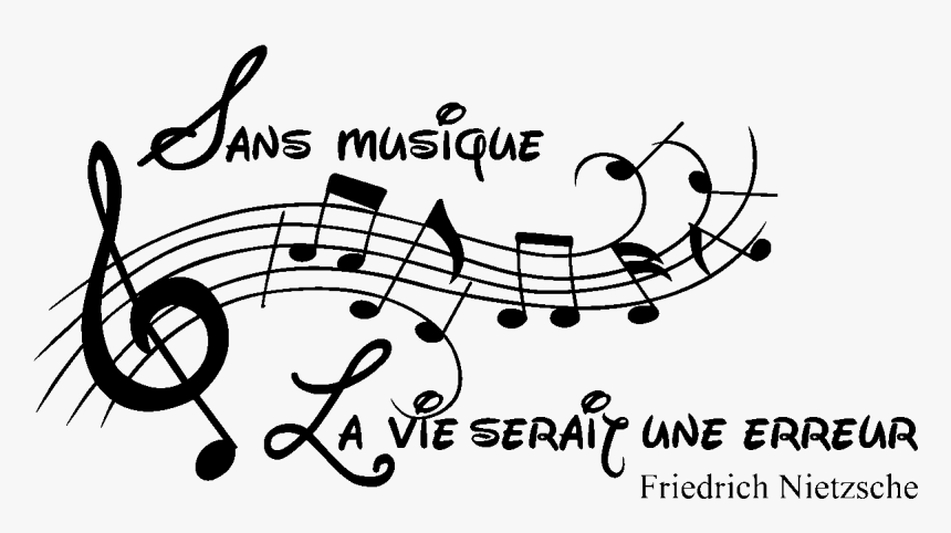 Sans Musique La Vie Serait Une Erreur, HD Png Download, Free Download