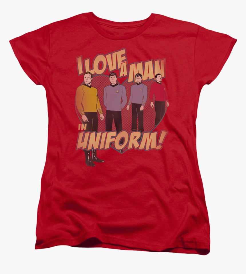 Womens I Love A Man In Uniform Star Trek Shirt - Camisas De Flash Para Mujer, HD Png Download, Free Download