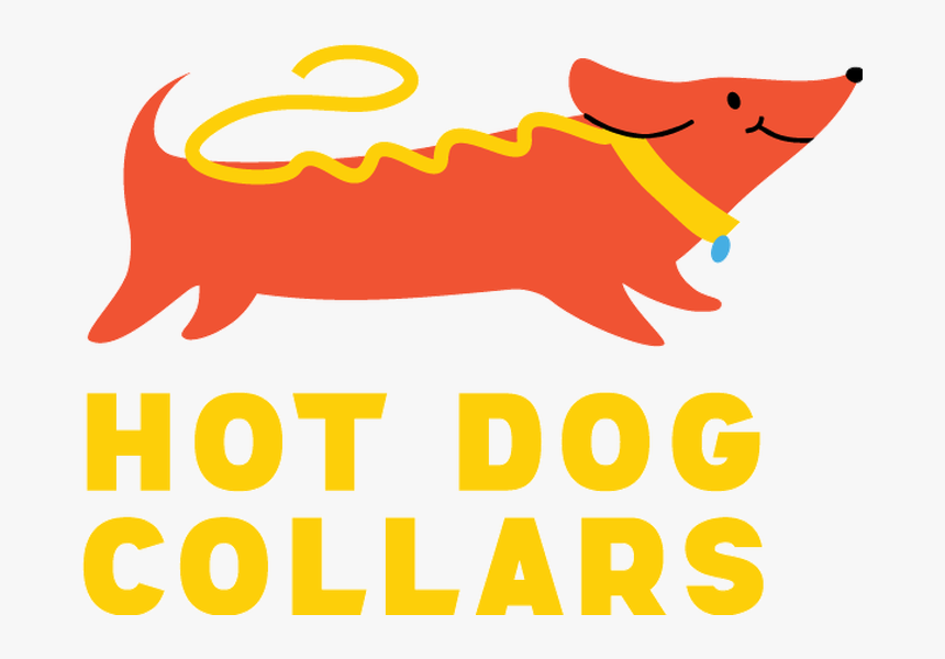 Welcome To The New Hot Dog Collars, HD Png Download, Free Download