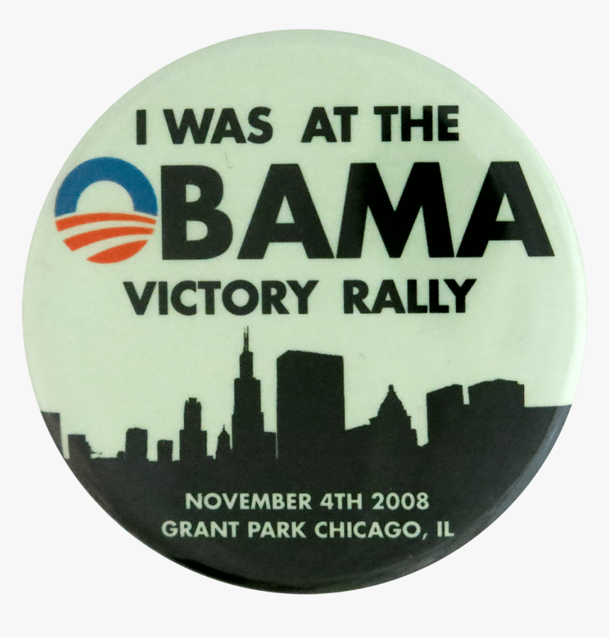 Obama Victory Rally Alt Chicago Button Museum - Chicago Skyline Silhouette, HD Png Download, Free Download