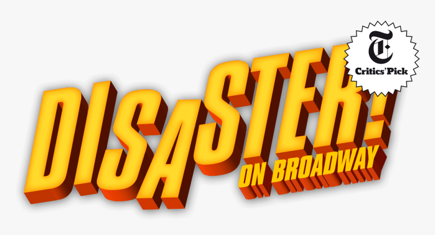 Disaster Original Broadway Cast, HD Png Download, Free Download