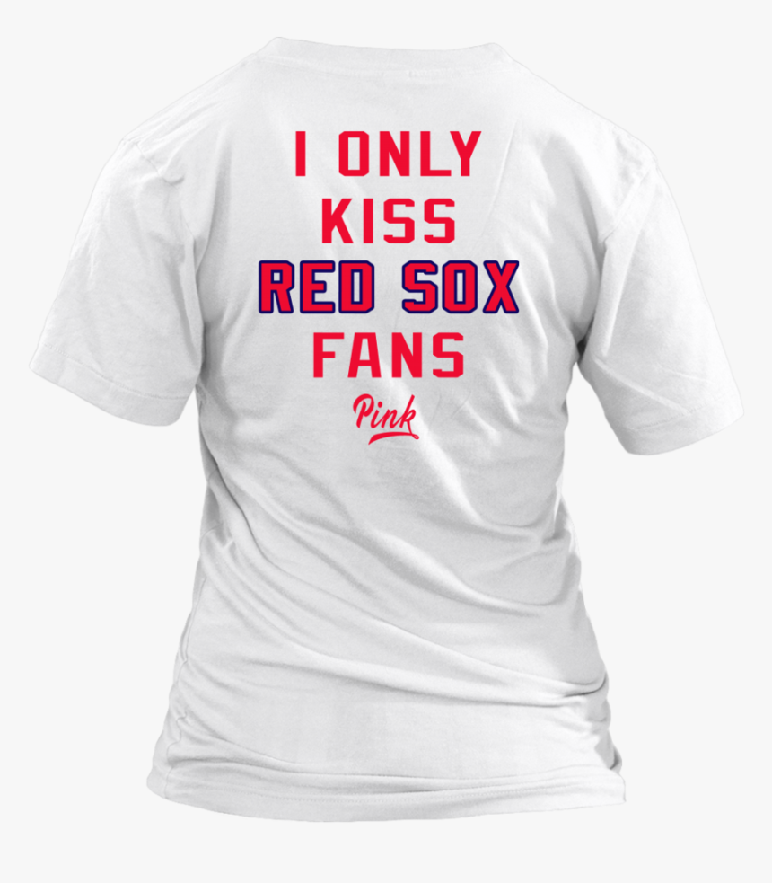 I Only Kiss Red Sox Fans Pink Shirt Guerin Austin - Active Shirt, HD Png Download, Free Download