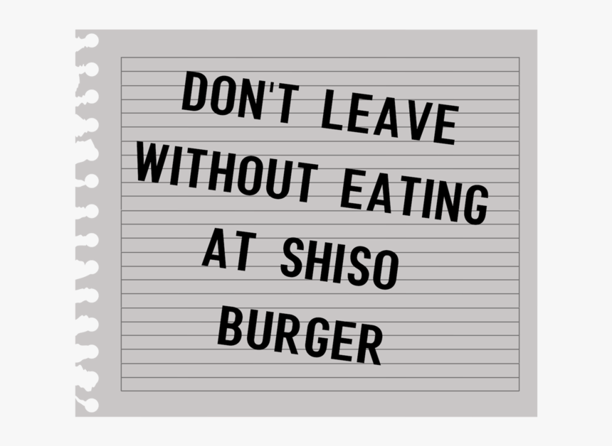 Don"t Forget To Try Shiso Burger Paris - Paper, HD Png Download, Free Download