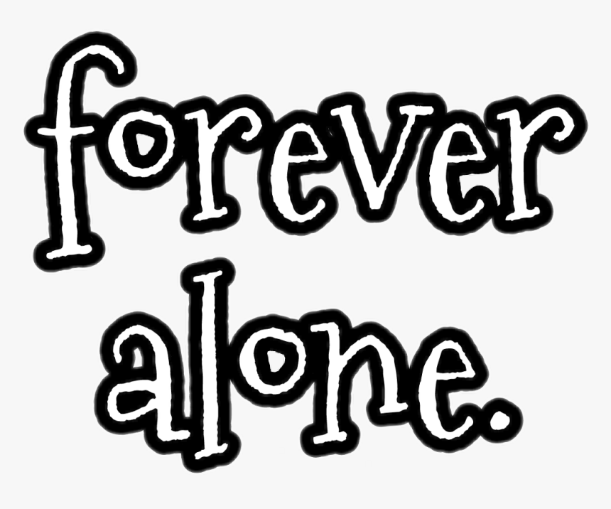 #надпись #фразы #цитаты #foreveralone, HD Png Download, Free Download