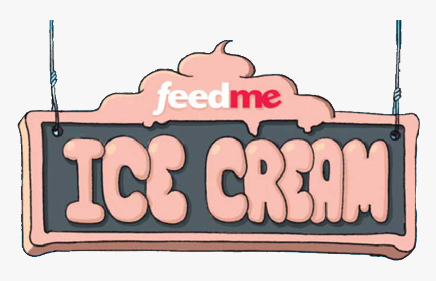 Feed Me Ice Cream, HD Png Download, Free Download