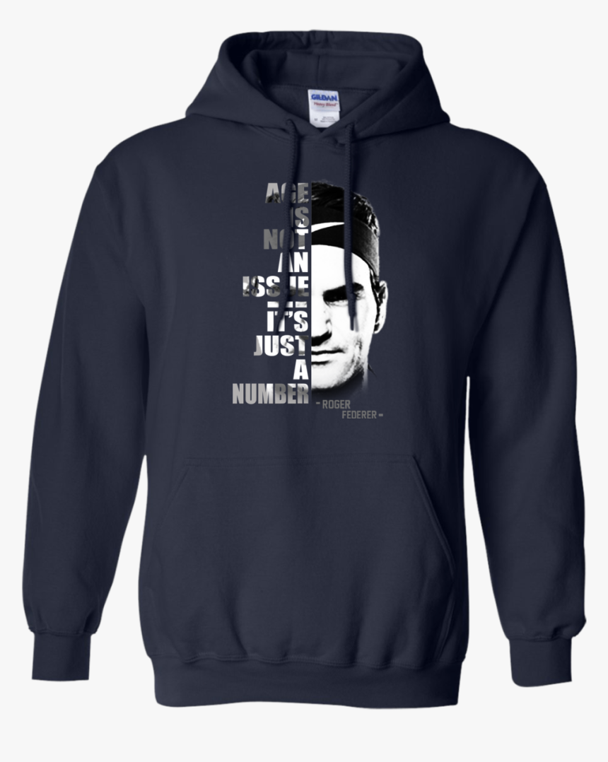 Roger Federer Age Is Not An Issue It’s Just A Number - Respiratory Therapist Sweatshirts, HD Png Download, Free Download