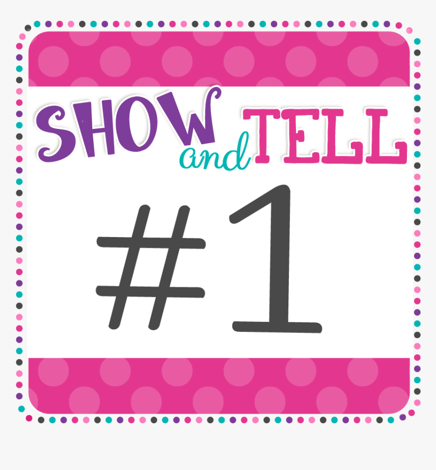 1st Show And Tell, HD Png Download, Free Download