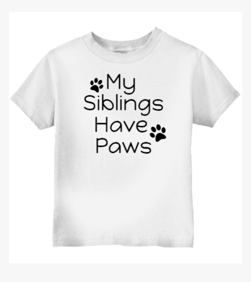 My Siblings Have Paws Toddler T-shirt White Rabbit - Active Shirt, HD Png Download, Free Download