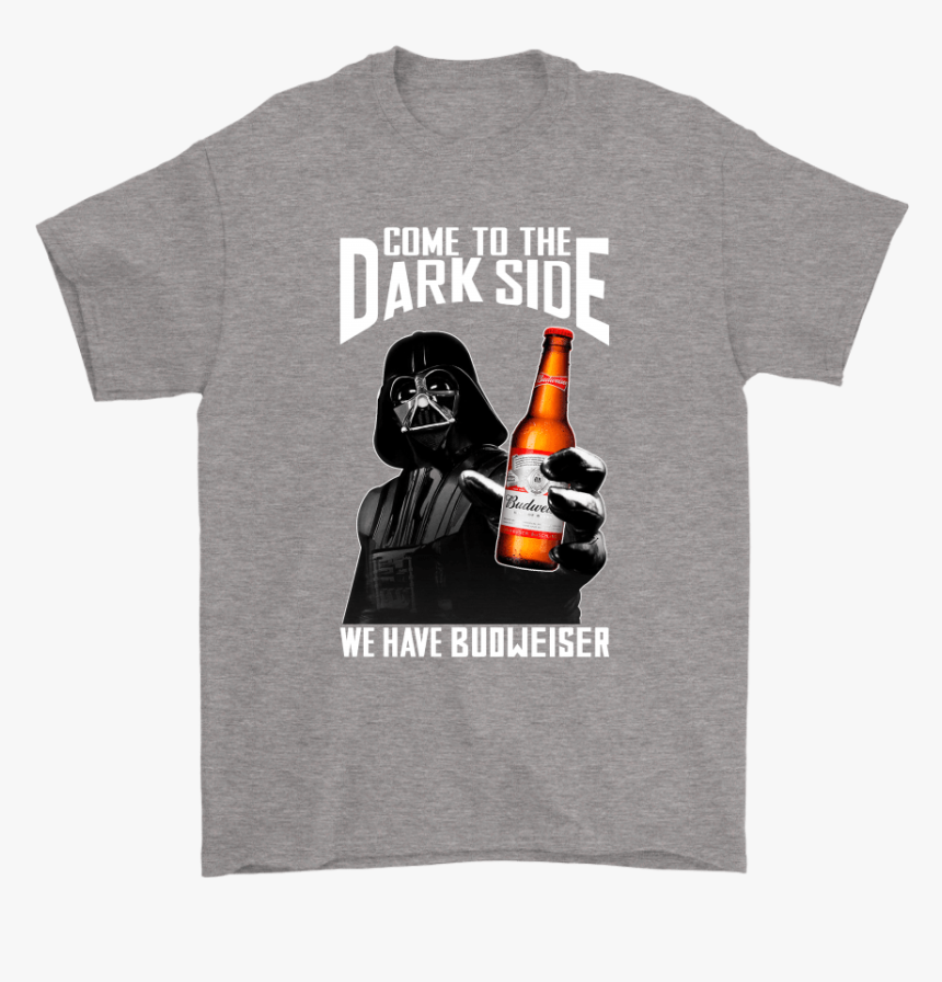 Darth Vader Come To The Dark Side We Have Budweiser - Brett Kavanaugh Shirt Beer, HD Png Download, Free Download