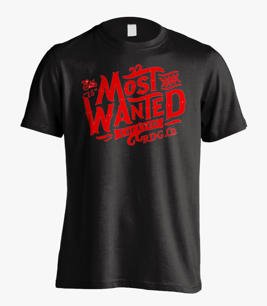 Most Wanted T Shirt Designs, HD Png Download, Free Download