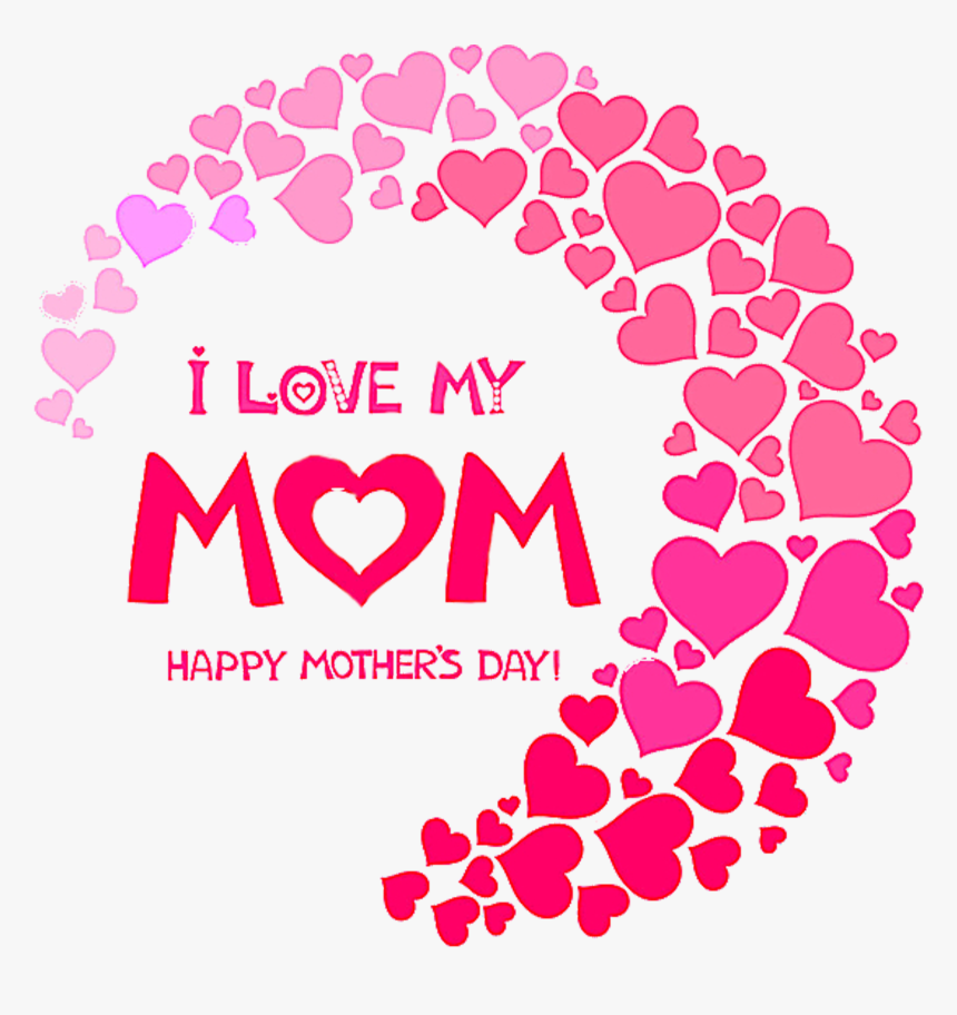 Free Png Mother"s Day - Love My Mother Png, Transparent Png, Free Download