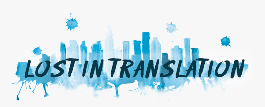 Lost In Translation - Calligraphy, HD Png Download, Free Download
