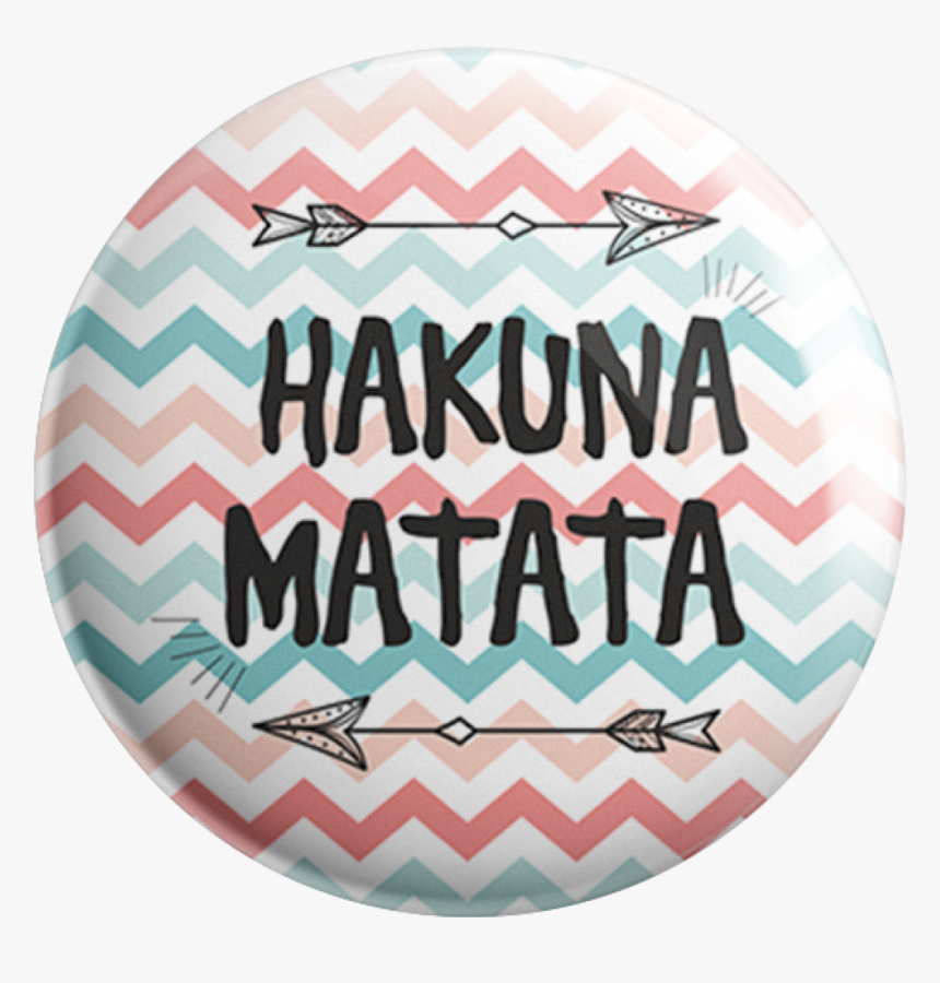 Hakuna Matata Badge Magnet - Circle, HD Png Download, Free Download