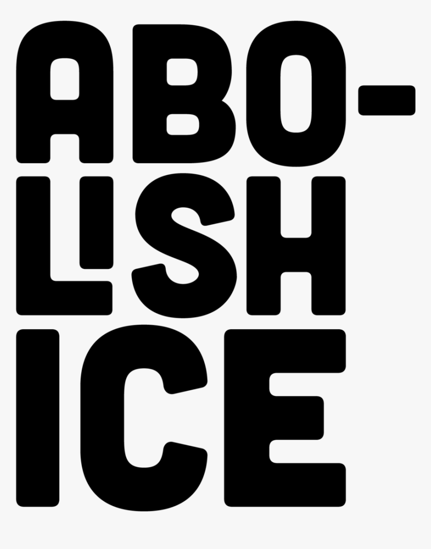 Abolish Ice - Black-and-white, HD Png Download, Free Download