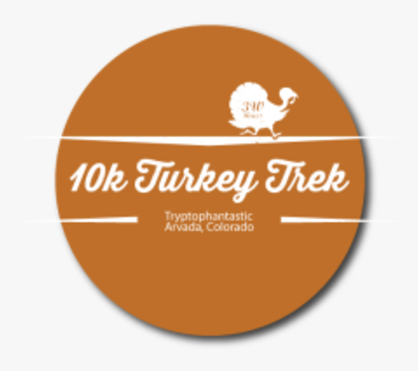 10k Turkey Trek, 5k Turkey Trot & 2k Turkey Toddle - Circle, HD Png Download, Free Download