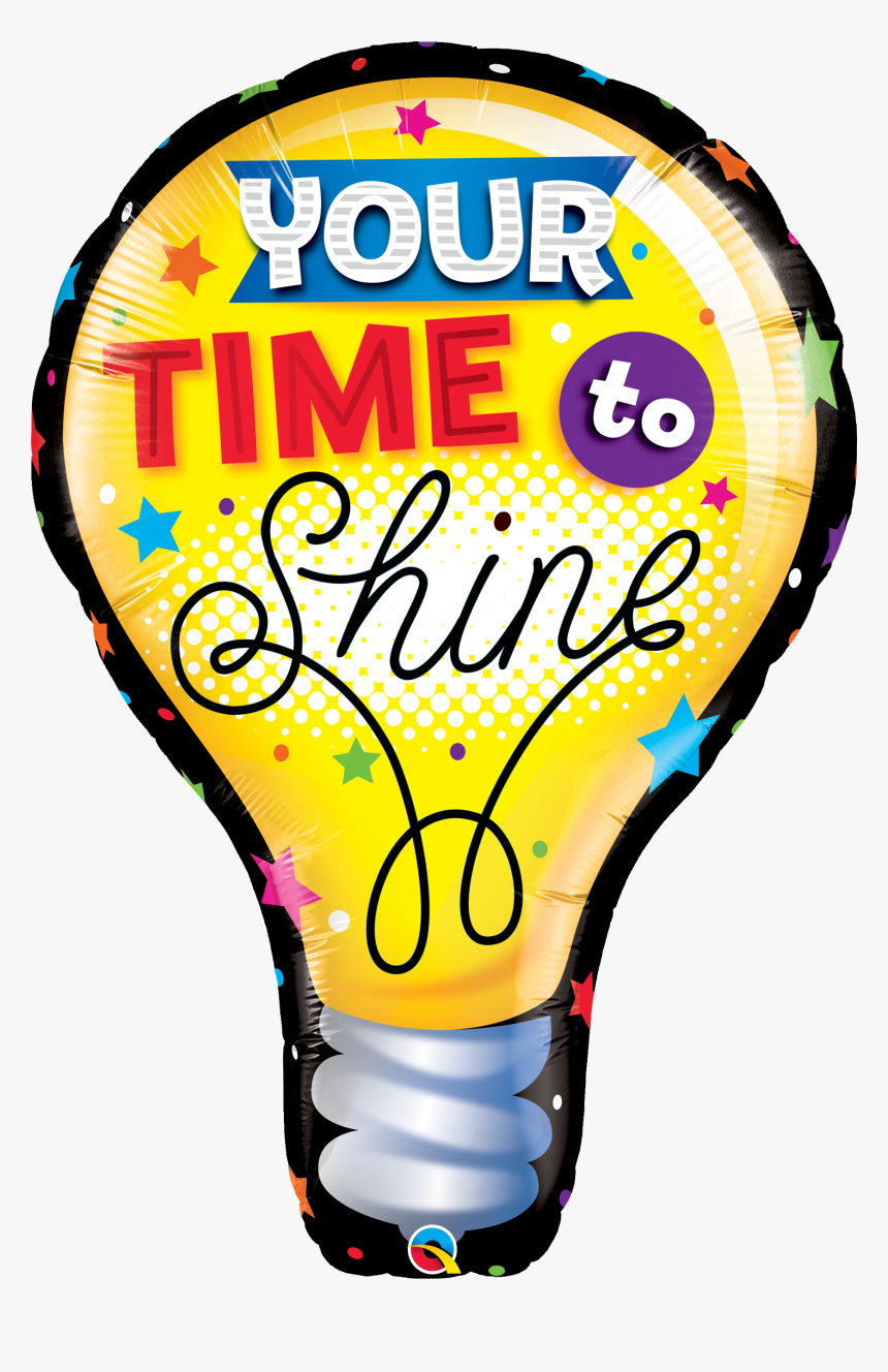 Qualatex Your Time To Shine Helium Shape - Your Time To Shine, HD Png Download, Free Download