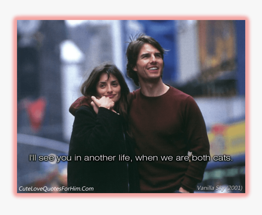 Couples, Love Quotes, And Movie Image - Te Vere En Otra Vida Cuando Seamos Gatos, HD Png Download, Free Download