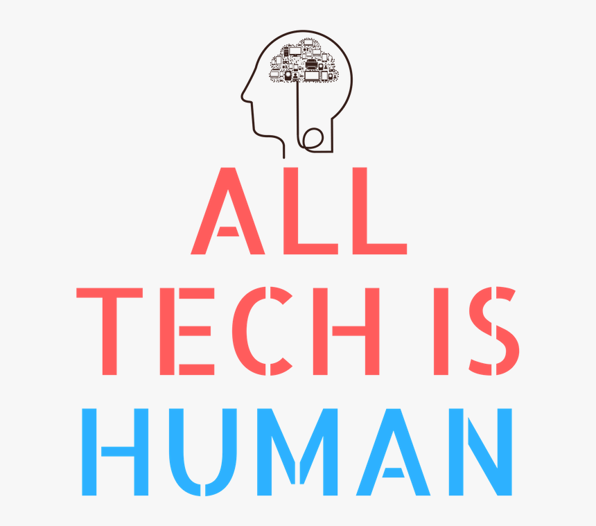 All Tech Is Human, HD Png Download, Free Download