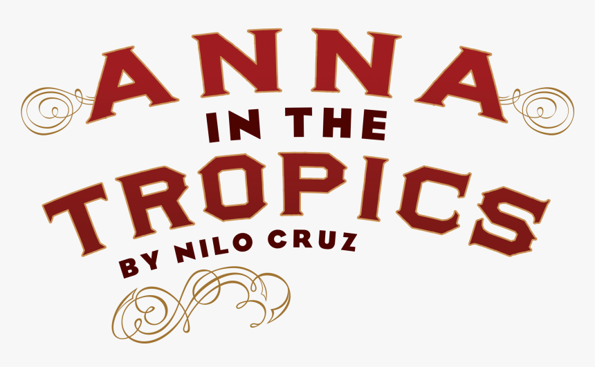 Anna In The Tropics, HD Png Download, Free Download