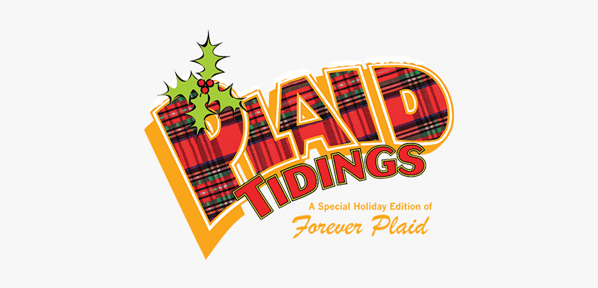 Mti Forever Plaid Plaid Tidings Logo - Plaid Tidings Logo Png, Transparent Png, Free Download