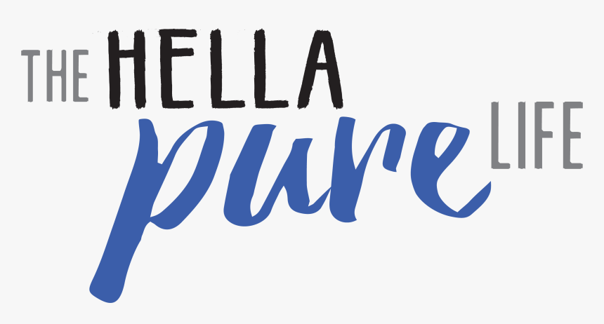 The Hella Pure Life - Calligraphy, HD Png Download, Free Download