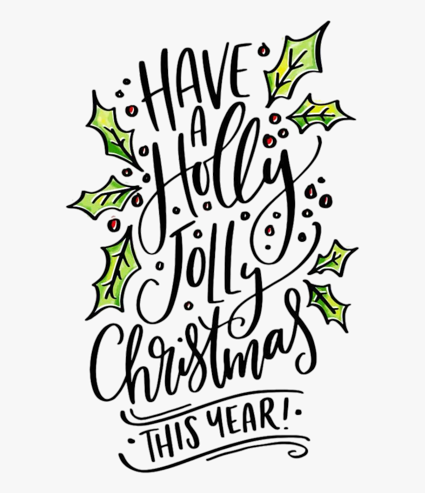 #words #quotes #sayings #chirstmas #xmas #christmasquotes - Calligraphy, HD Png Download, Free Download