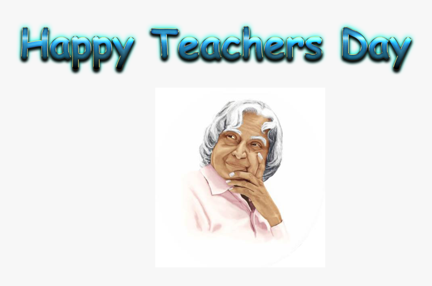 Teachers Day A - Happy Teachers Day With Abdul Kalams, HD Png Download, Free Download