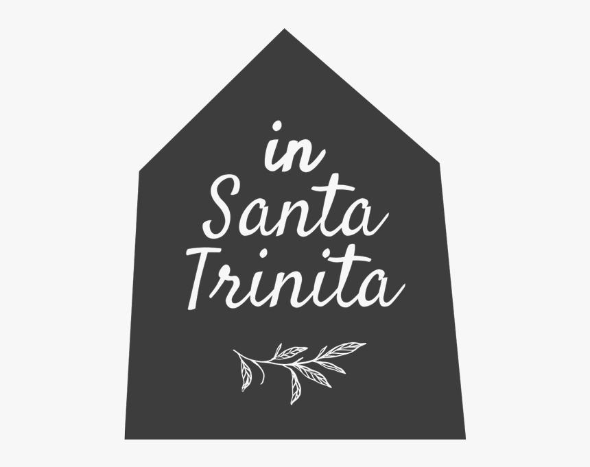 In Santa Trinita - Sign, HD Png Download, Free Download