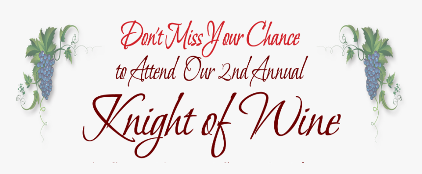 Knight Of Wine 2nd Annual - Gift Of Hope, HD Png Download, Free Download