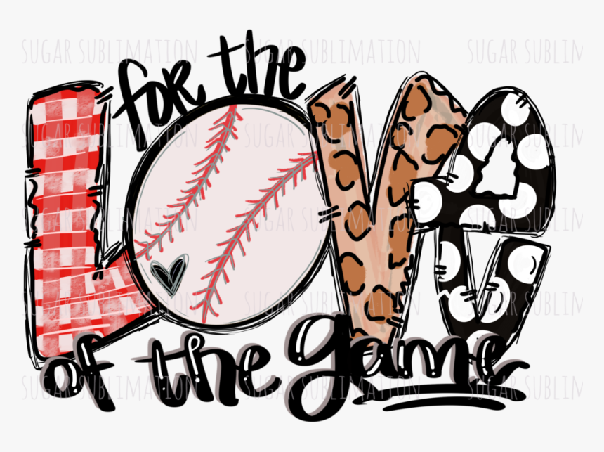 Baseball Love Of The Game, HD Png Download, Free Download