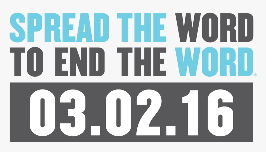 Spread The Word To End The Word 2018, HD Png Download, Free Download