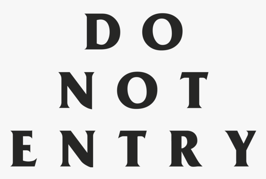 Do Not Entry - Black-and-white, HD Png Download, Free Download