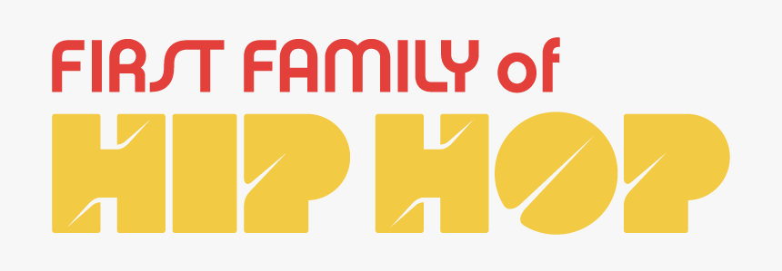 First Family Of Hip Hop Logo, HD Png Download, Free Download