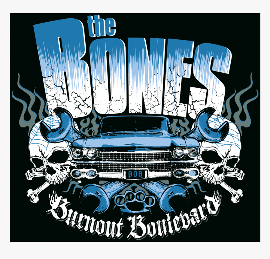 The Bones "burnout Boulevard - Poster, HD Png Download, Free Download