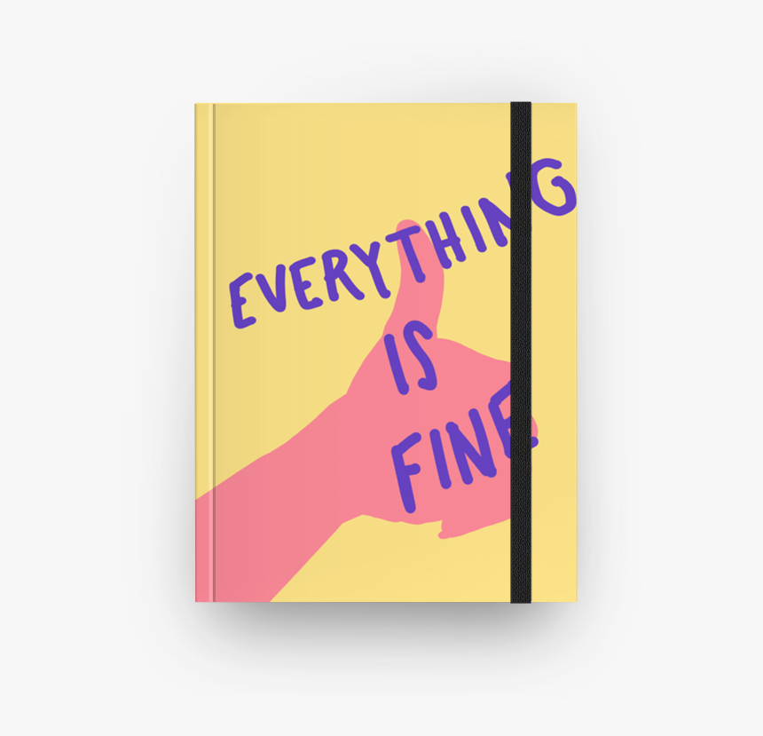 Caderno Everything Is Fine De Eloá Marconattona - Graphic Design, HD Png Download, Free Download