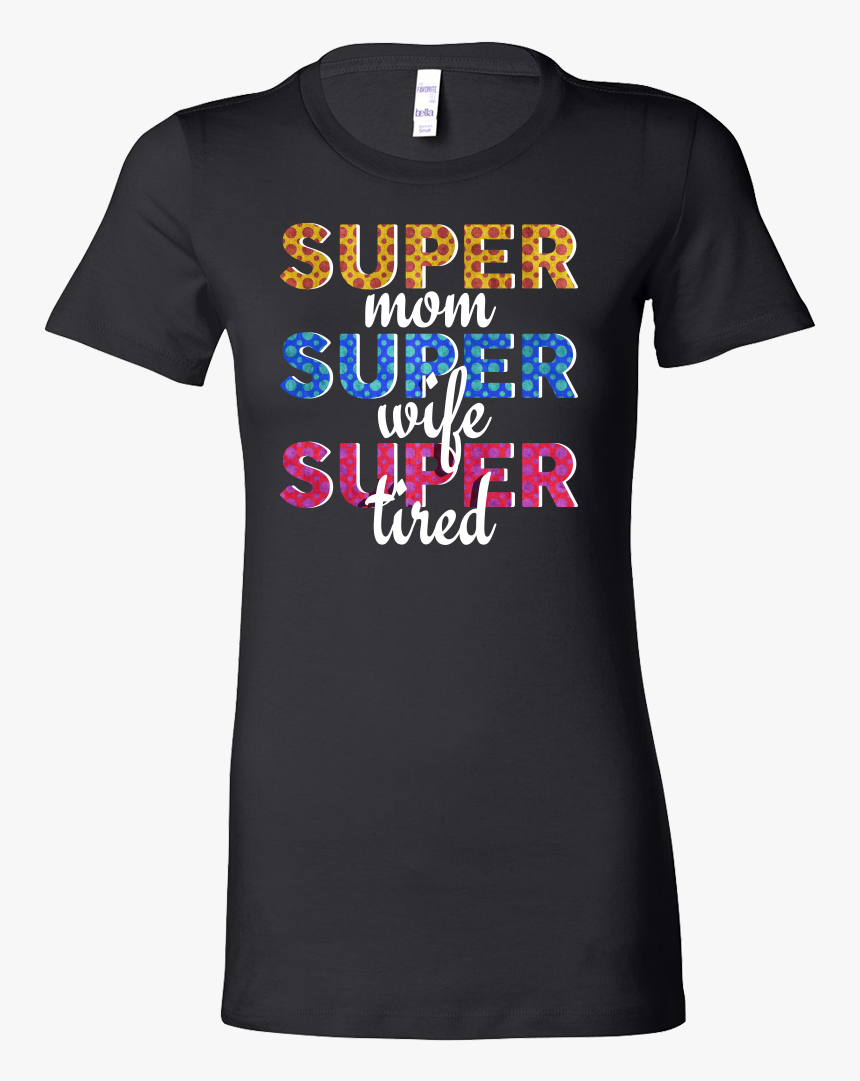 Super Mom, Super Wife, Super Tired Awesome Mom Bella - Breton Qui Ne ...