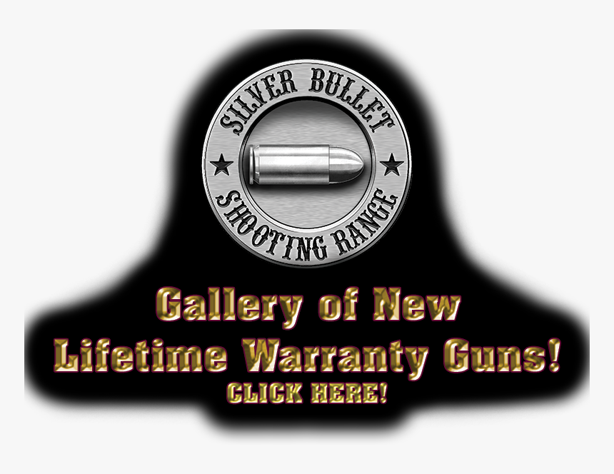 Gallery Of New Lifetime Warranty Guns - Silver Bullet Logo Gun Club, HD Png Download, Free Download