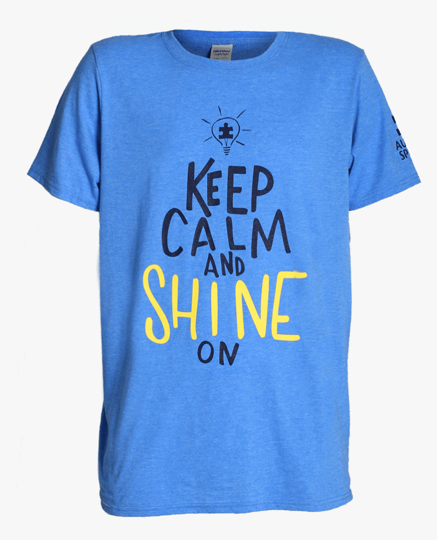 Keep Calm And Shine On T-shir - Active Shirt, HD Png Download, Free Download
