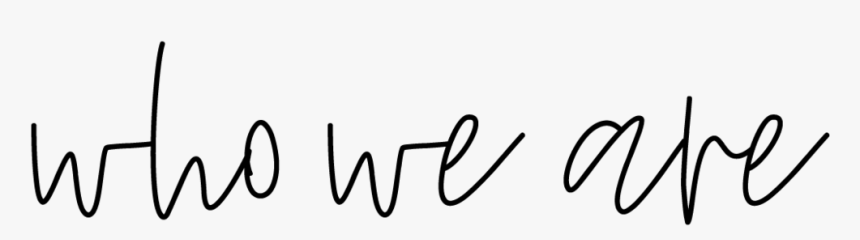 Who We Are - Calligraphy, HD Png Download, Free Download