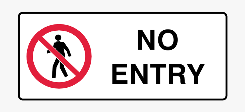 Brady Prohibition Sign - Traffic Sign, HD Png Download, Free Download