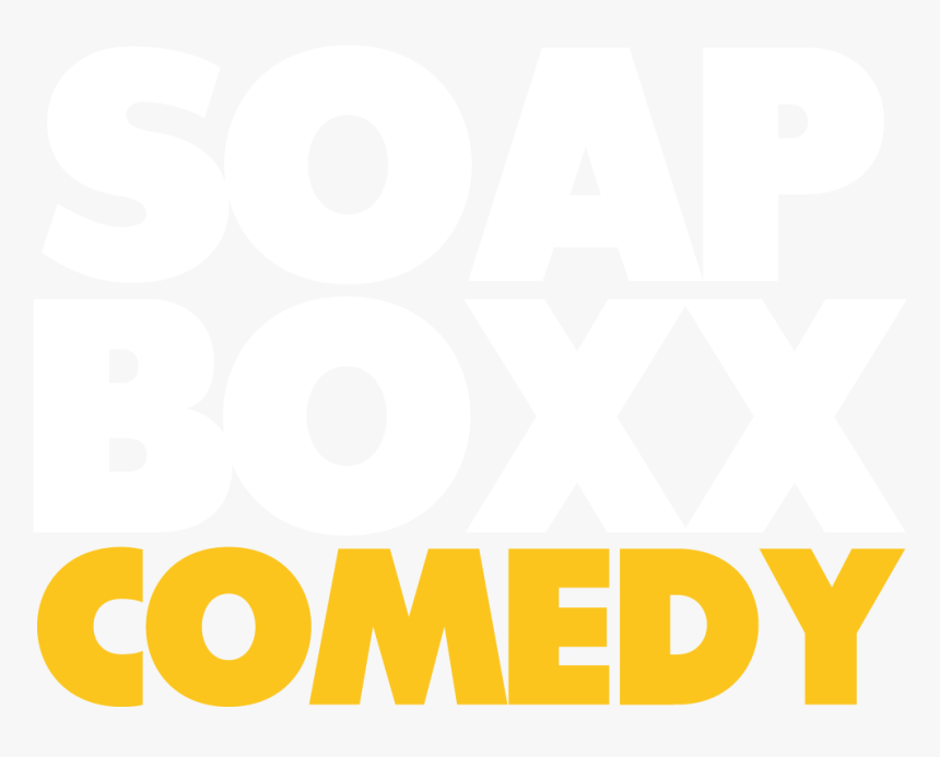 Soapboxx Comedy - Poster, HD Png Download, Free Download